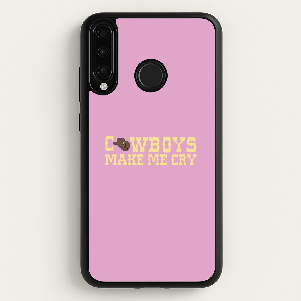 Cowboys Make Me Cry - Post - Post Malone Phone Case for Huawei P30 Lite