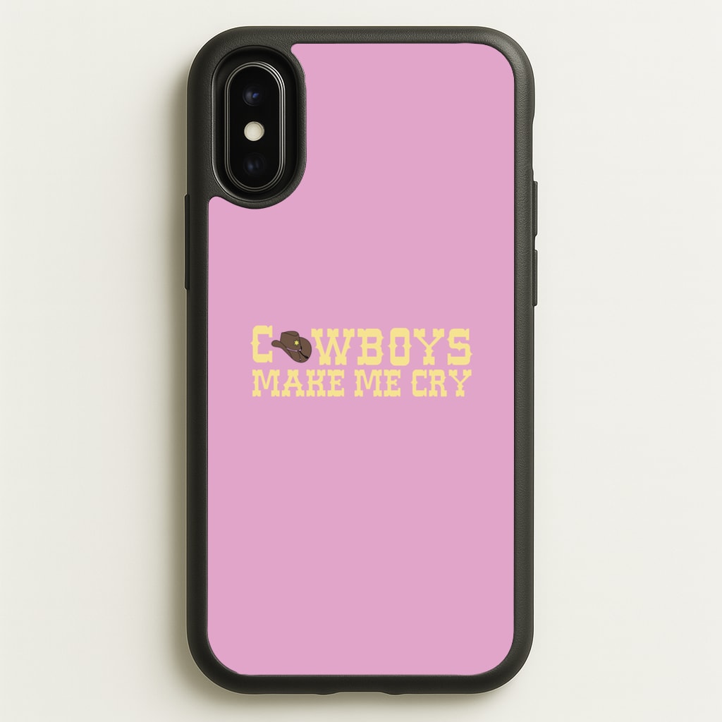 Cowboys Make Me Cry - Post - Post Malone Phone Case for iPhone X / XS