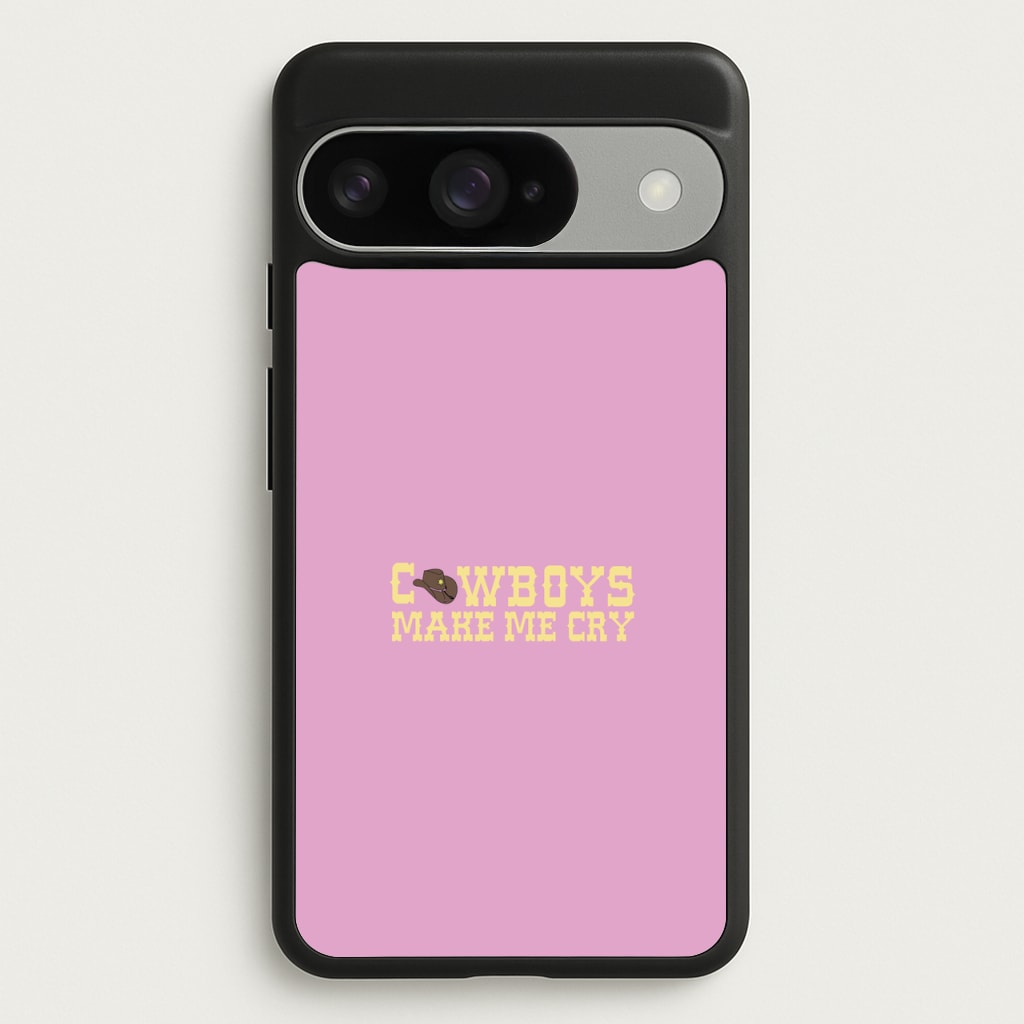 Cowboys Make Me Cry - Post Phone Case for Google Pixel 10 / 10 Pro
