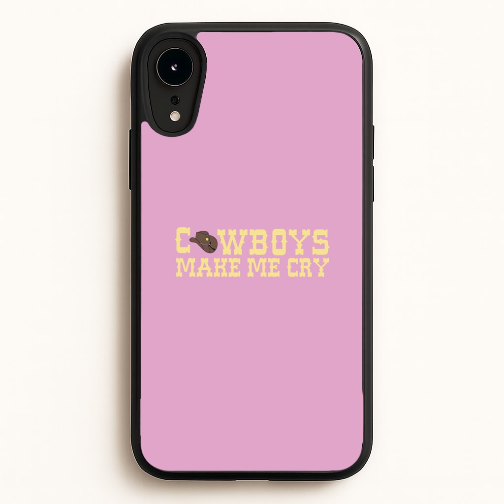 Cowboys Make Me Cry - Post - Post Malone Phone Case for iPhone XR