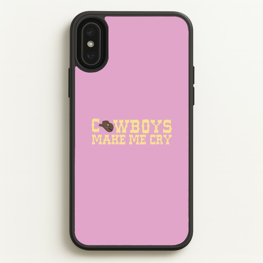 Cowboys Make Me Cry - Post - Post Malone Phone Case for iPhone XS Max
