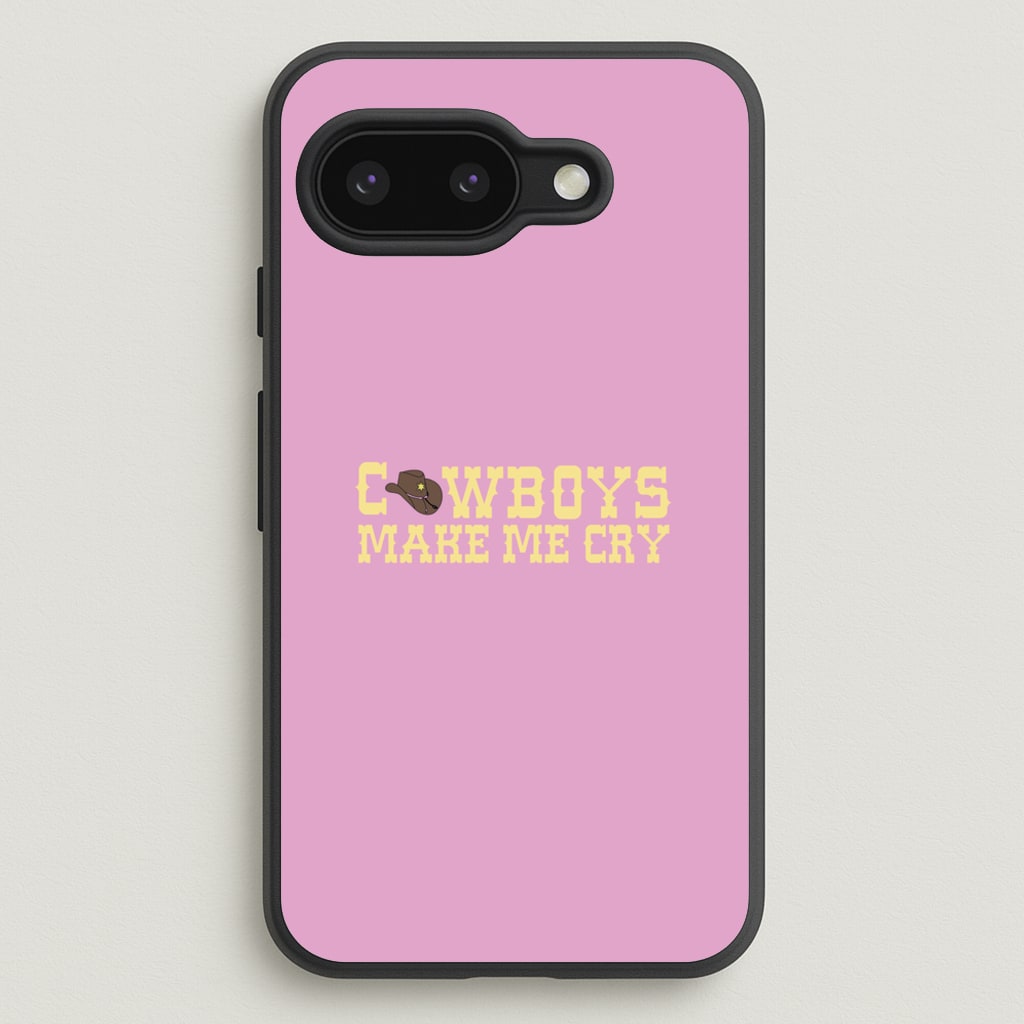 Cowboys Make Me Cry - Post - Post Malone Phone Case for Google Pixel 9a