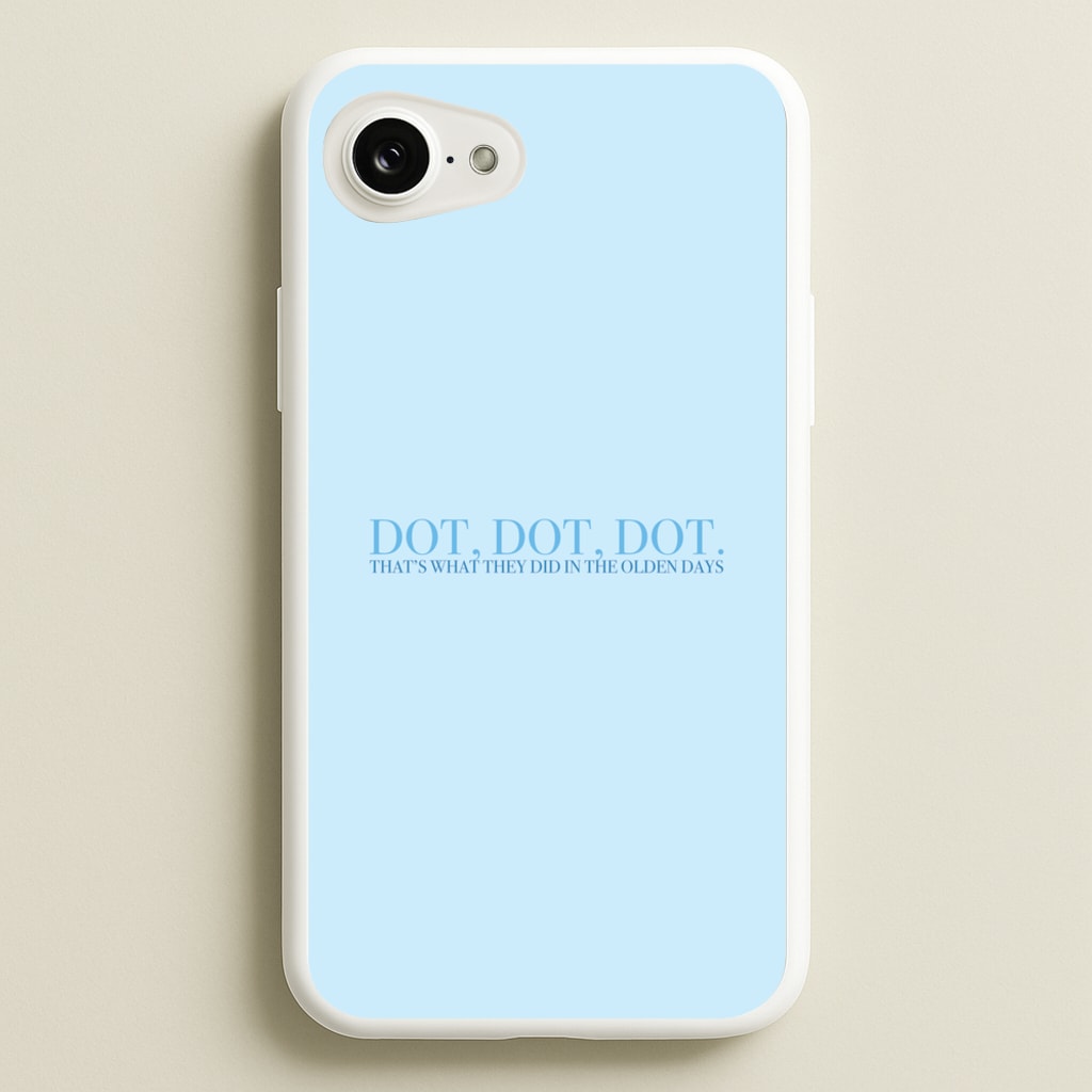 Dot, Dot, Dot - Mamma Mia Phone Case for iPhone 16e