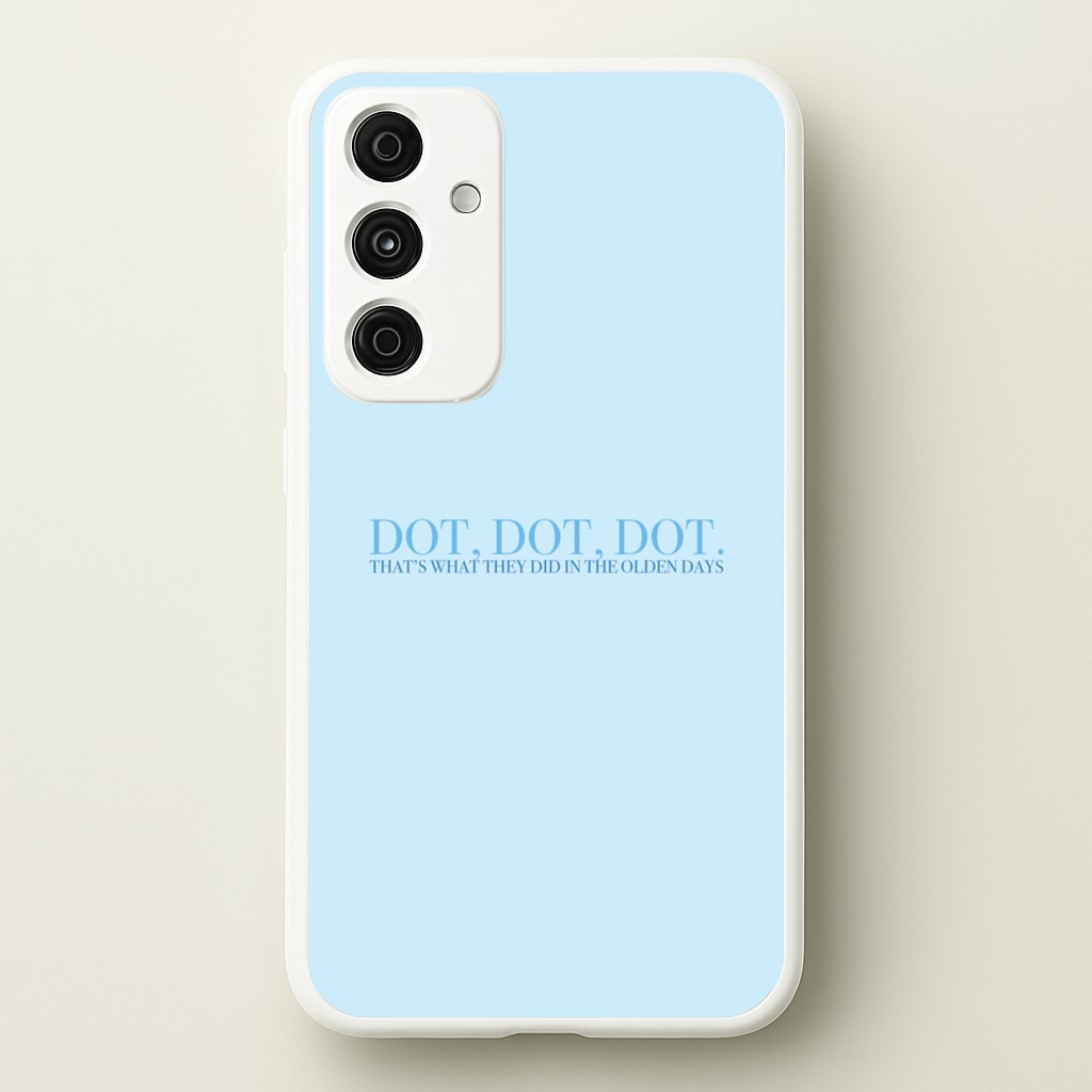 Dot, Dot, Dot - Mamma Mia Phone Case for Galaxy A55