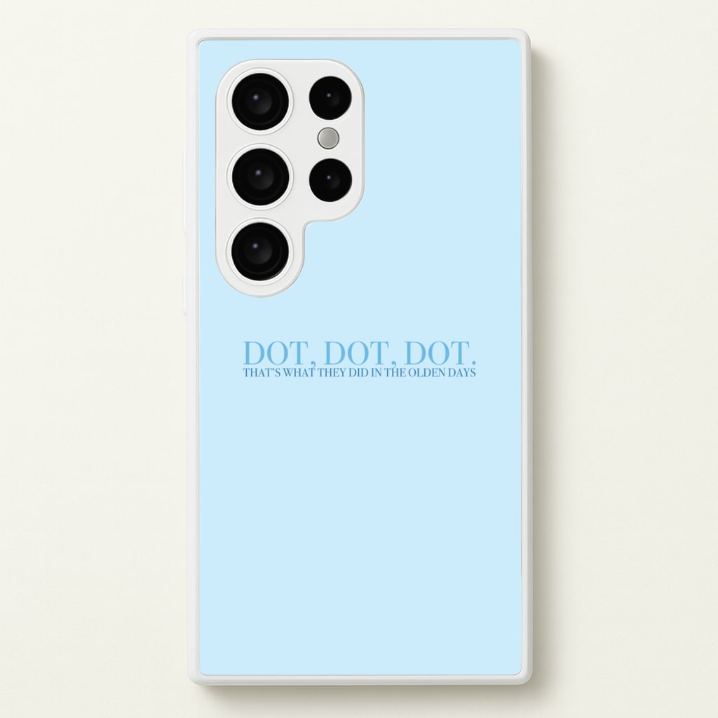 Dot, Dot, Dot - Mamma Mia Phone Case for Galaxy S24 Ultra