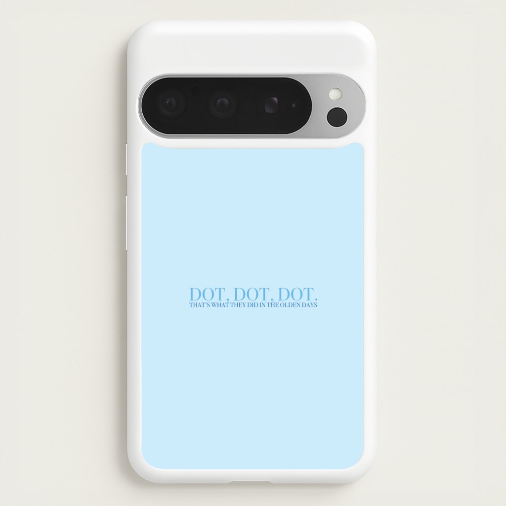 Dot, Dot, Dot - Mamma Mia Phone Case for Google Pixel 9 Pro XL