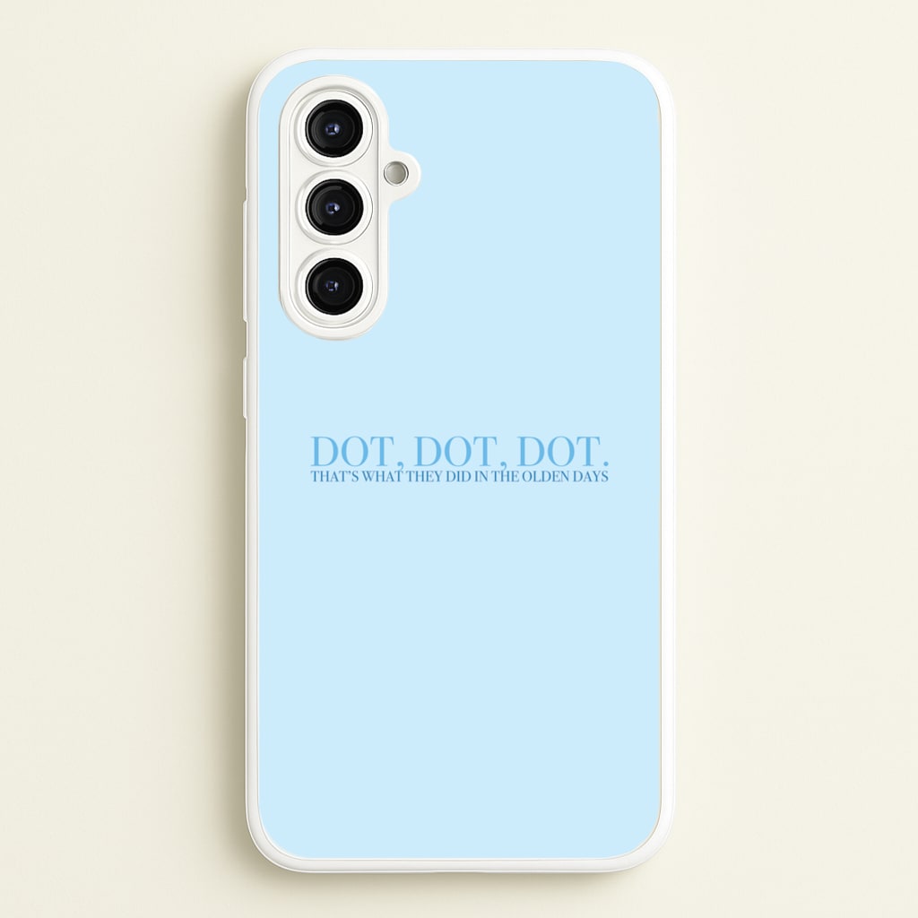 Dot, Dot, Dot - Mamma Mia Phone Case for Galaxy A16