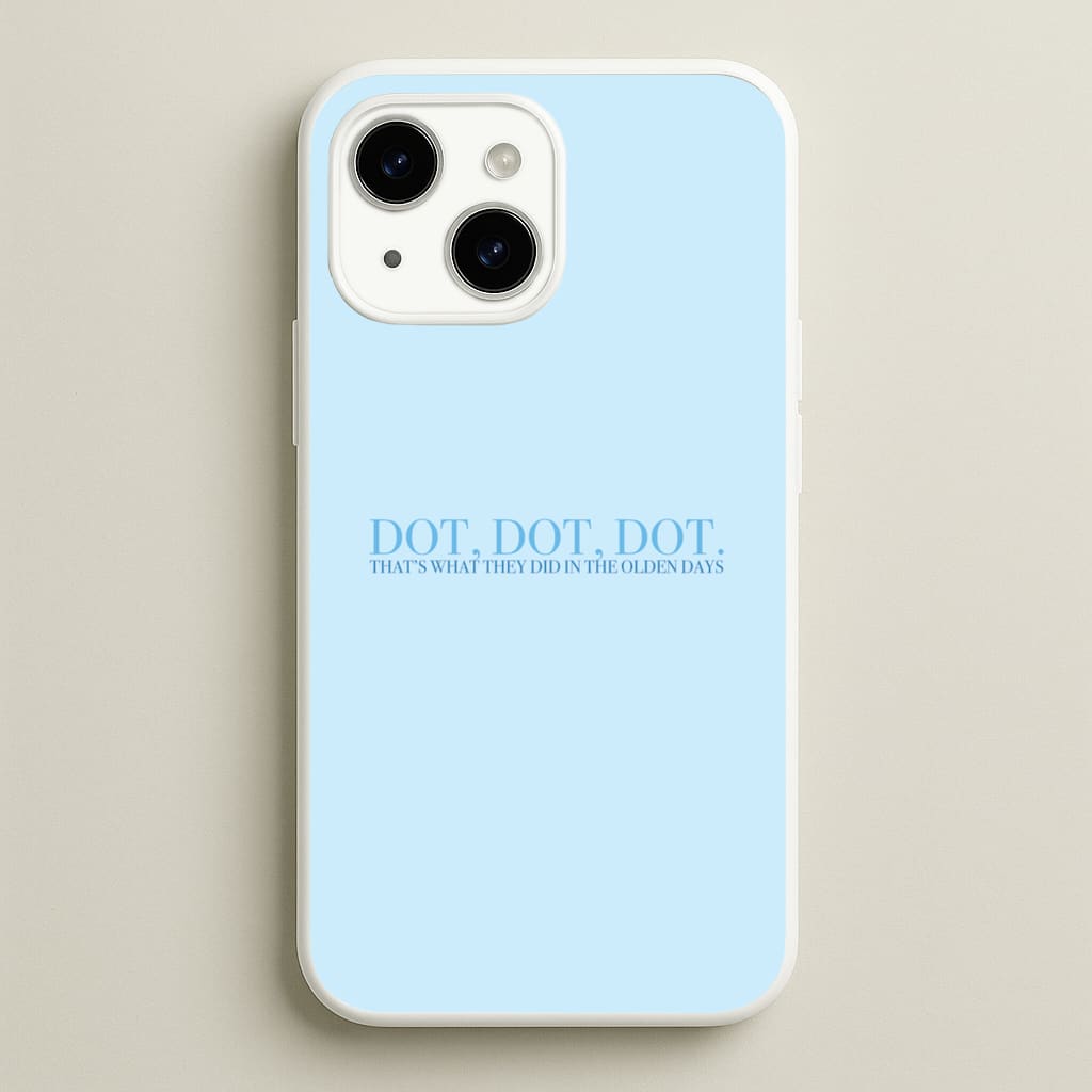 Dot, Dot, Dot - Mamma Mia Phone Case for iPhone 15 Plus
