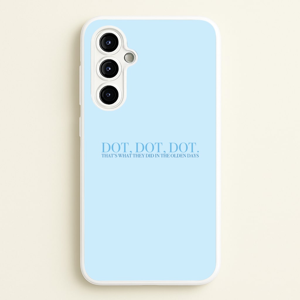 Dot, Dot, Dot - Mamma Mia Phone Case for Galaxy A54