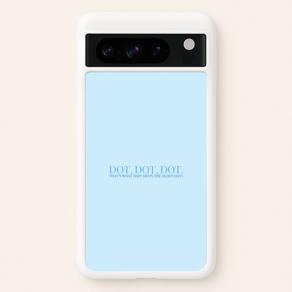 Dot, Dot, Dot - Mamma Mia Phone Case for Google Pixel 8 Pro