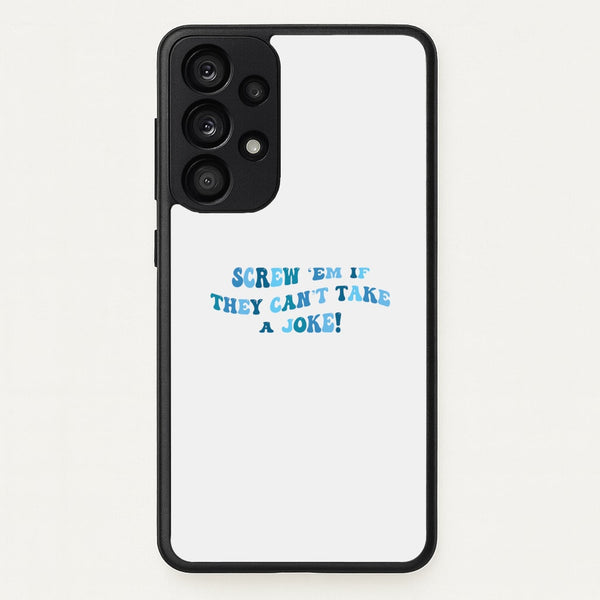 Screw Em If They Can't Take A Joke - Mamma Mia Phone Case for Galaxy A33