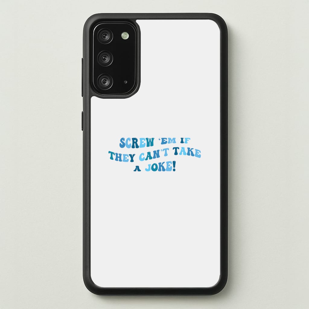 Screw Em If They Can't Take A Joke - Mamma Mia Phone Case for Galaxy Note 20