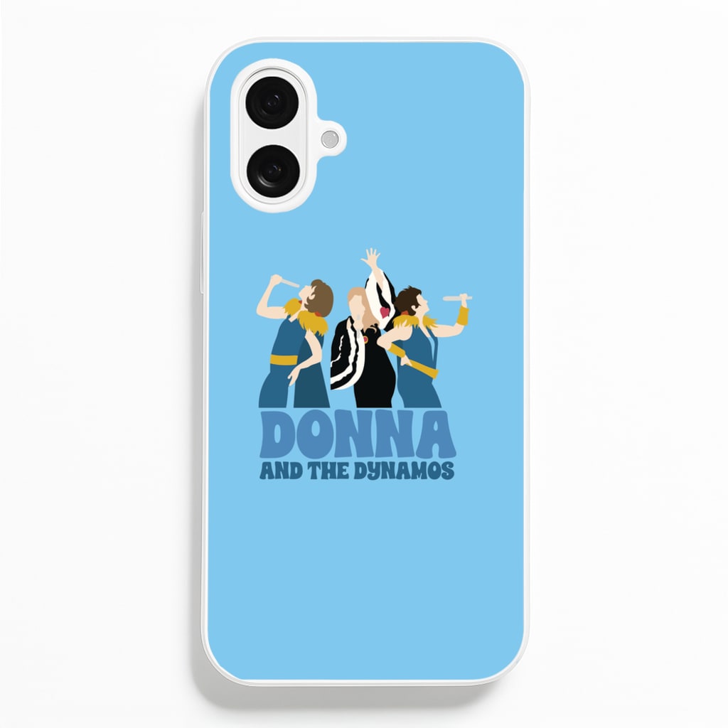 Donna And The Dynamos - Mamma Mia Phone Case for iPhone 16 Plus
