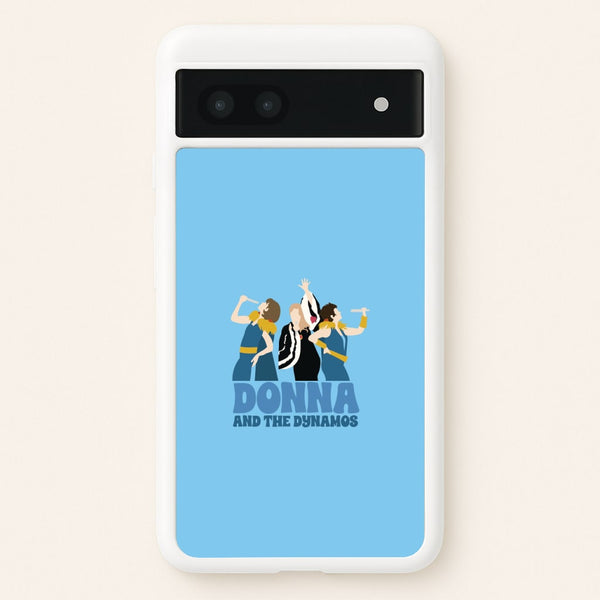 Donna And The Dynamos - Mamma Mia Phone Case for Google Pixel 7a