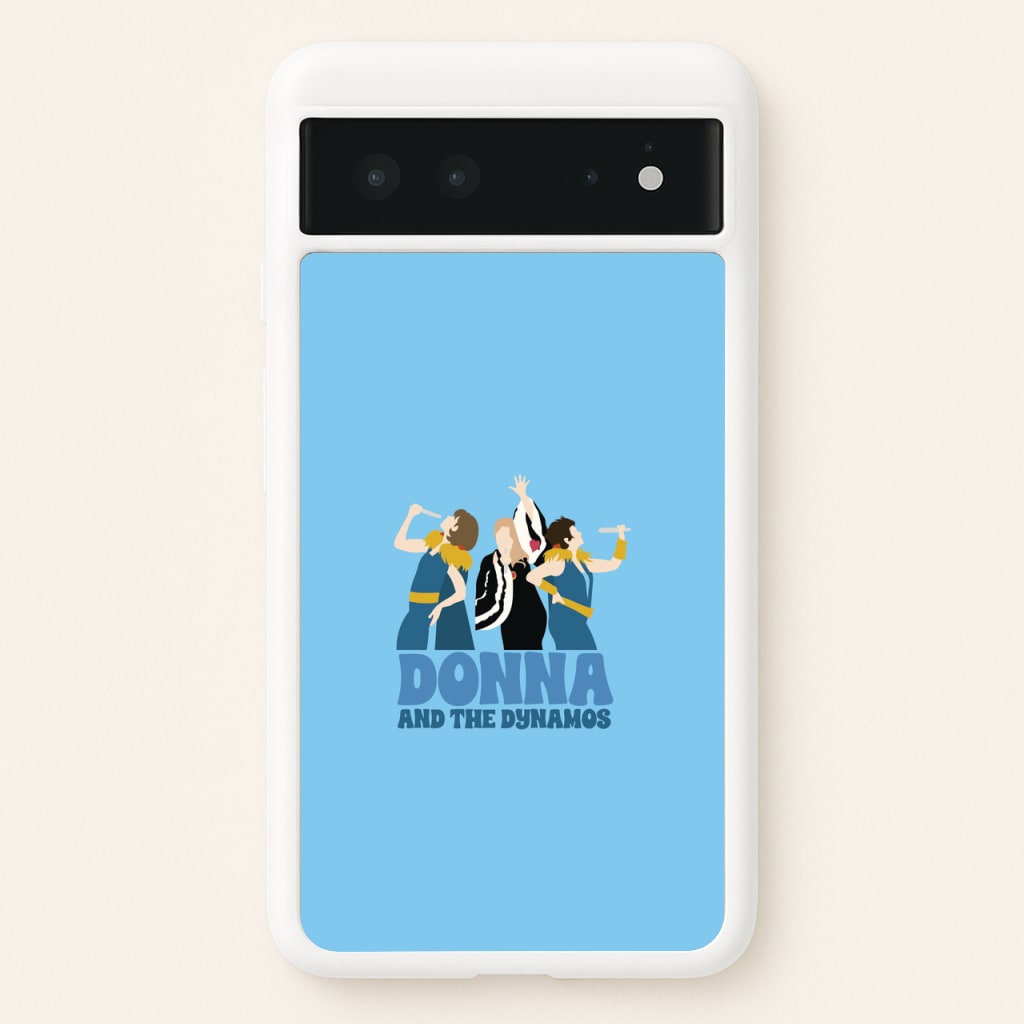 Donna And The Dynamos - Mamma Mia Phone Case for Google Pixel 6