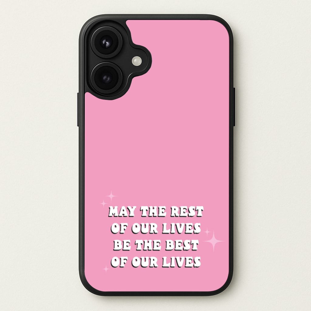 Best Of Our Lives Phone Case for iPhone 17