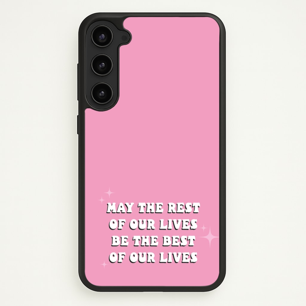 Best Of Our Lives - Mamma Mia Phone Case for Galaxy S23