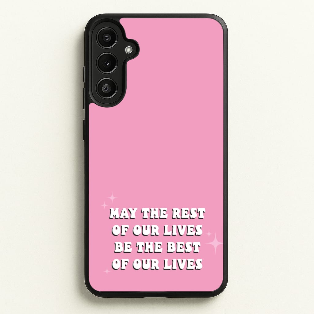 Best Of Our Lives - Mamma Mia Phone Case for Galaxy A36