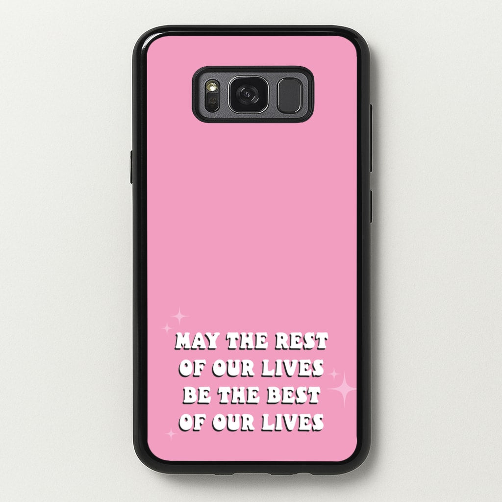 Best Of Our Lives - Mamma Mia Phone Case for Galaxy S8