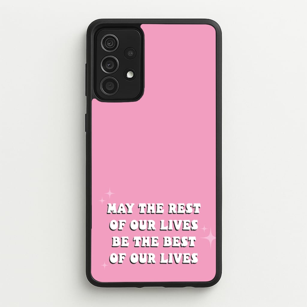 Best Of Our Lives - Mamma Mia Phone Case for Galaxy A52 / A52s