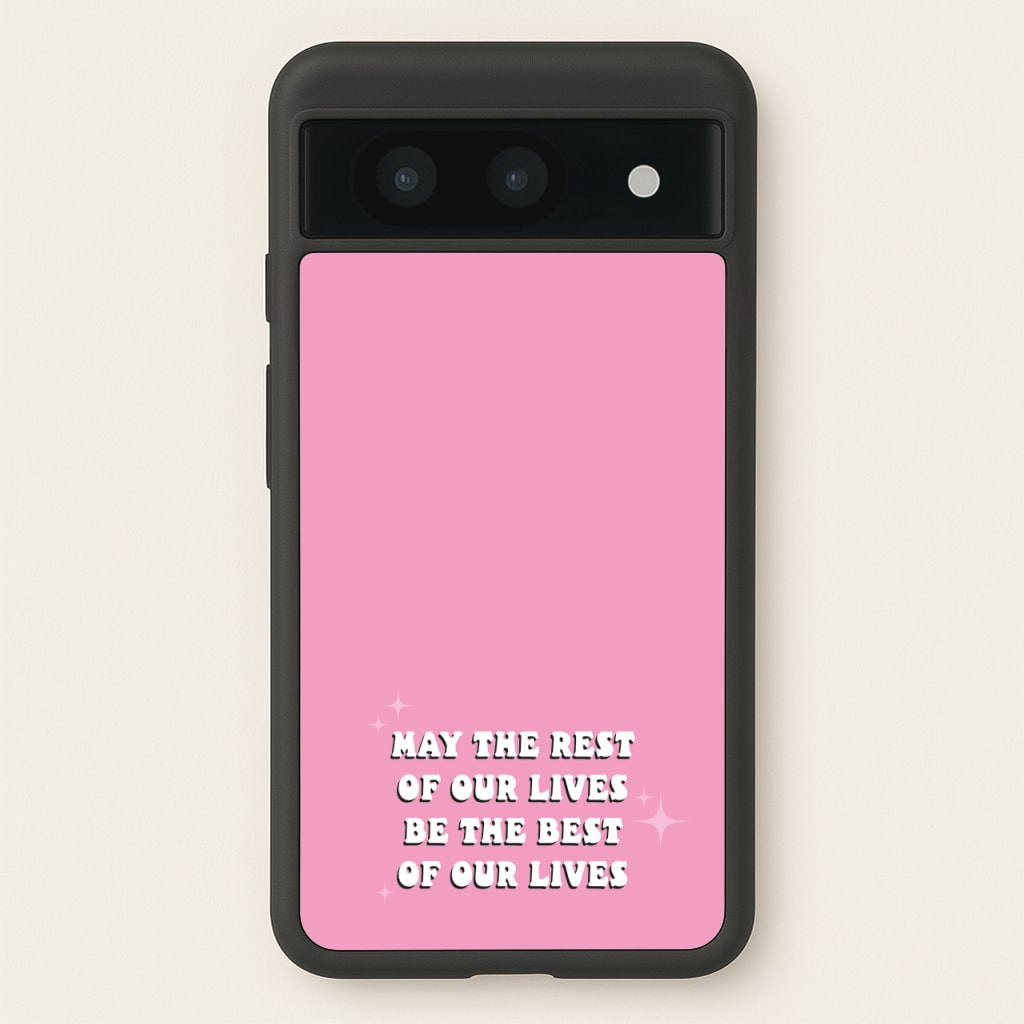 Best Of Our Lives - Mamma Mia Phone Case for Google Pixel 8a