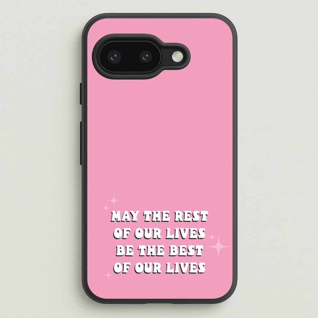 Best Of Our Lives - Mamma Mia Phone Case for Google Pixel 9a