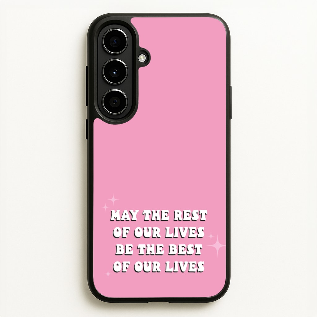 Best Of Our Lives - Mamma Mia Phone Case for Galaxy A56