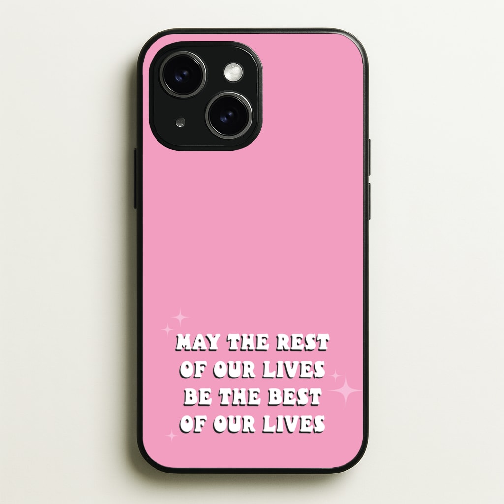 Best Of Our Lives - Mamma Mia Phone Case for iPhone 15