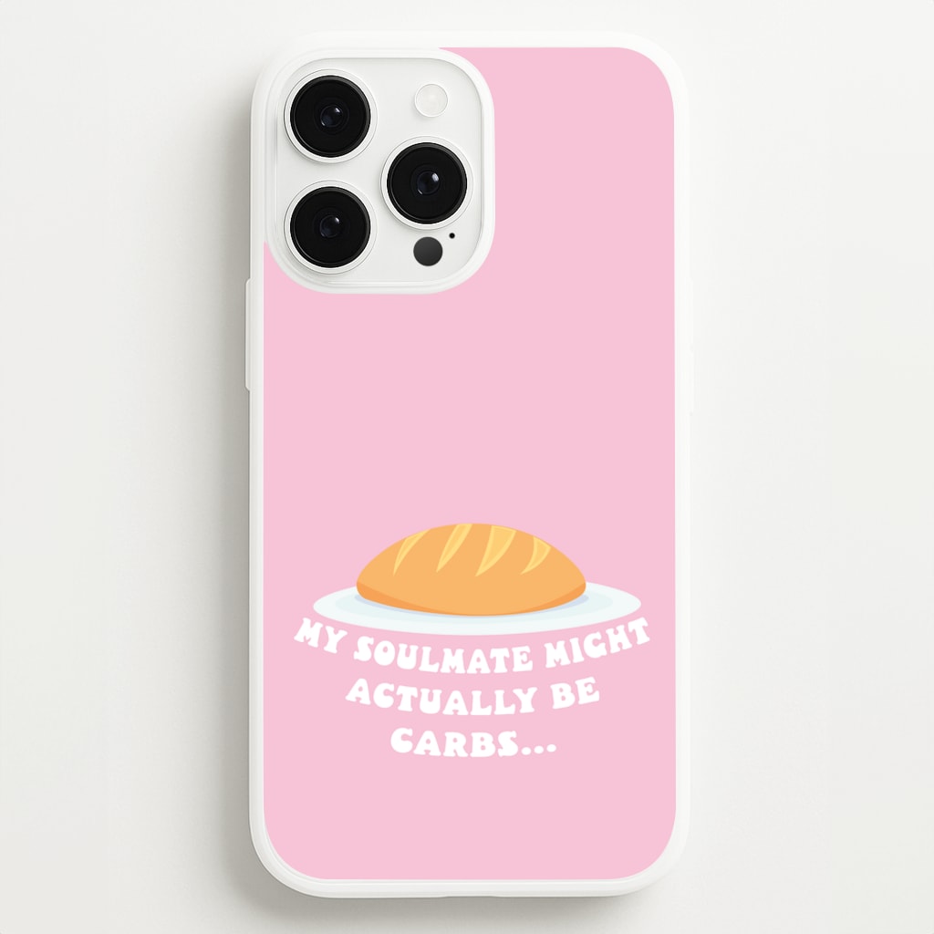 My Soulmate Might Actually Be Carbs - Mamma Mia Phone Case for iPhone 13 Pro Max