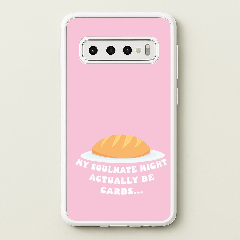 My Soulmate Might Actually Be Carbs - Mamma Mia Phone Case for Galaxy S10 Plus