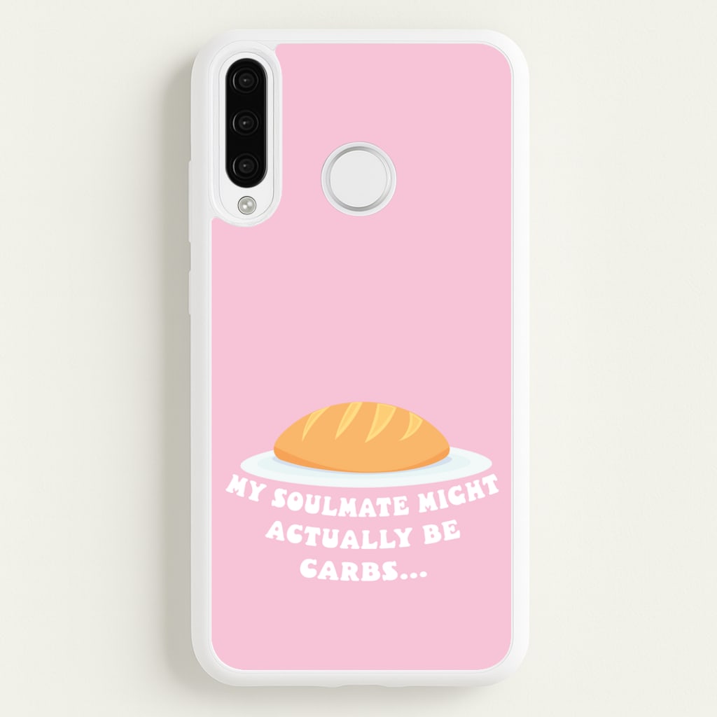 My Soulmate Might Actually Be Carbs - Mamma Mia Phone Case for Huawei P30 Lite