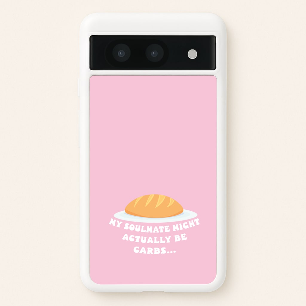 My Soulmate Might Actually Be Carbs - Mamma Mia Phone Case for Google Pixel 8a