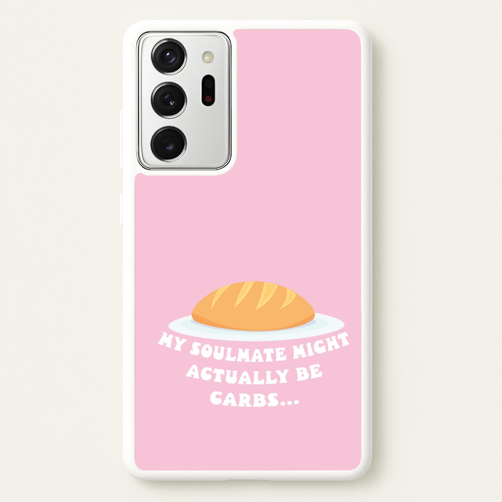 My Soulmate Might Actually Be Carbs - Mamma Mia Phone Case for Galaxy Note 20 Ultra
