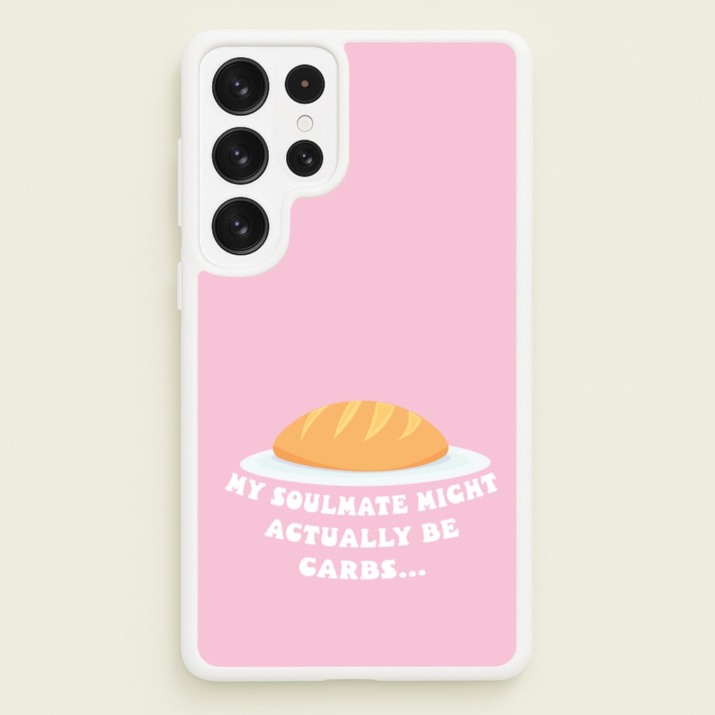 My Soulmate Might Actually Be Carbs - Mamma Mia Phone Case for Galaxy S22 Ultra