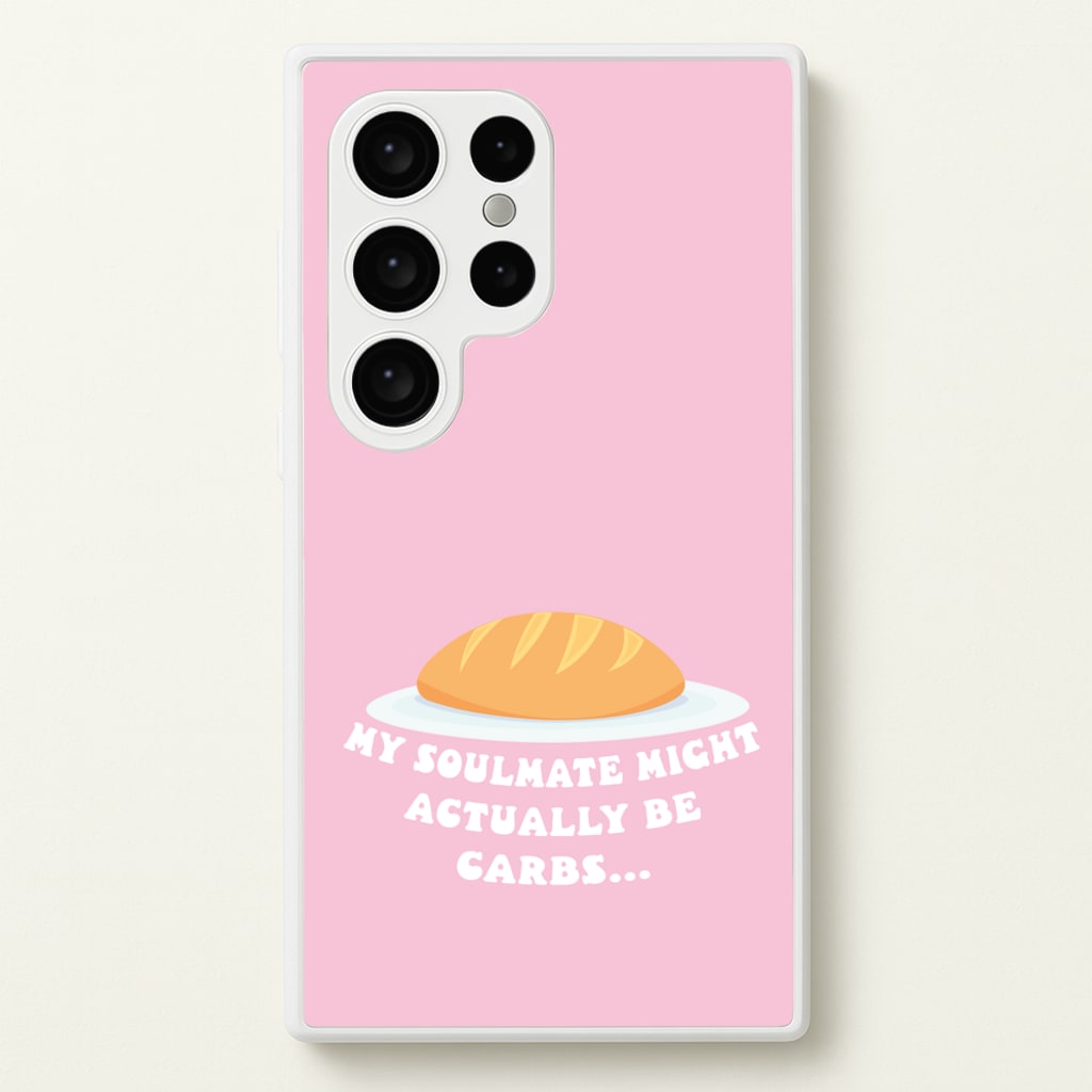 My Soulmate Might Actually Be Carbs - Mamma Mia Phone Case for Galaxy S24 Ultra