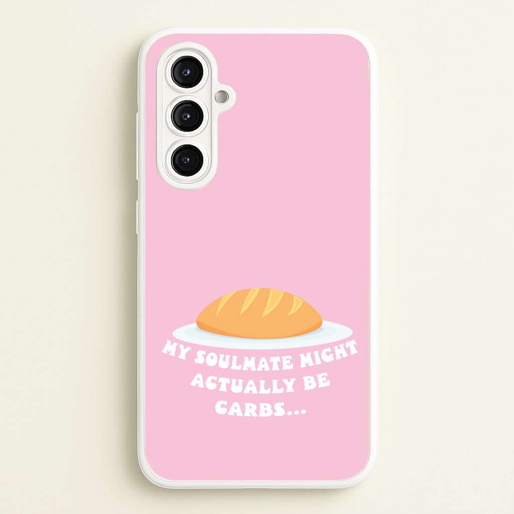 My Soulmate Might Actually Be Carbs - Mamma Mia Phone Case for Galaxy A16