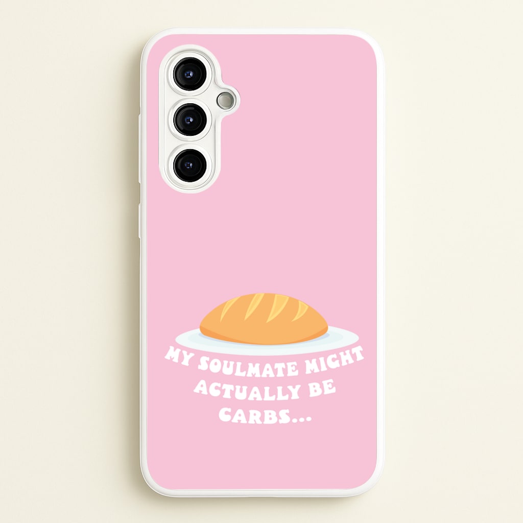 My Soulmate Might Actually Be Carbs - Mamma Mia Phone Case for Galaxy A54