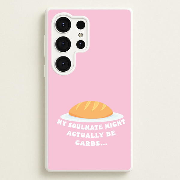 My Soulmate Might Actually Be Carbs - Mamma Mia Phone Case for Galaxy S25 Ultra