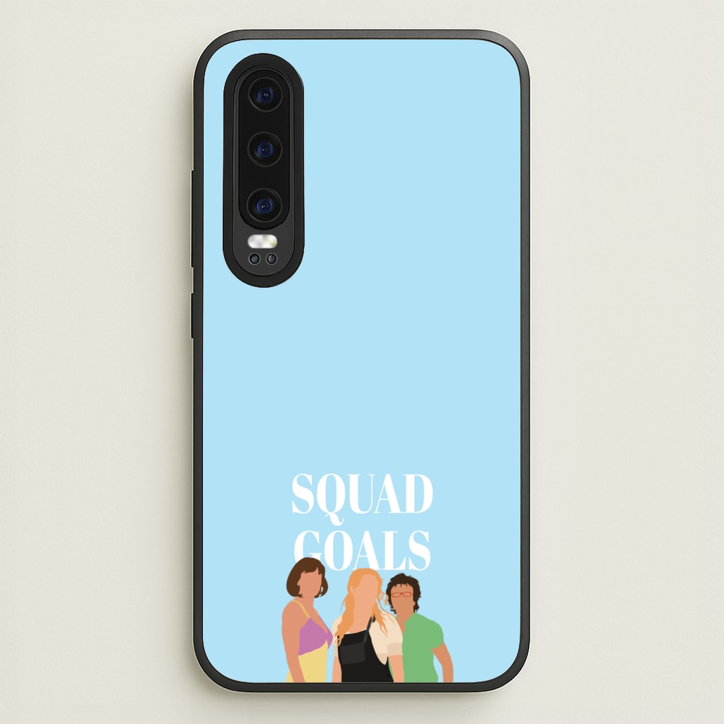 Squad Goals - Mamma Mia - Mamma Mia Phone Case for Huawei P30