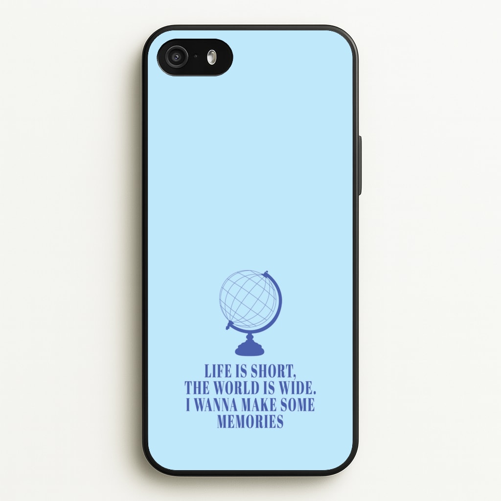 Life Is Short The World Is Wide - Mamma Mia - Mamma Mia Phone Case for iPhone 5 / 5s / SE 2016