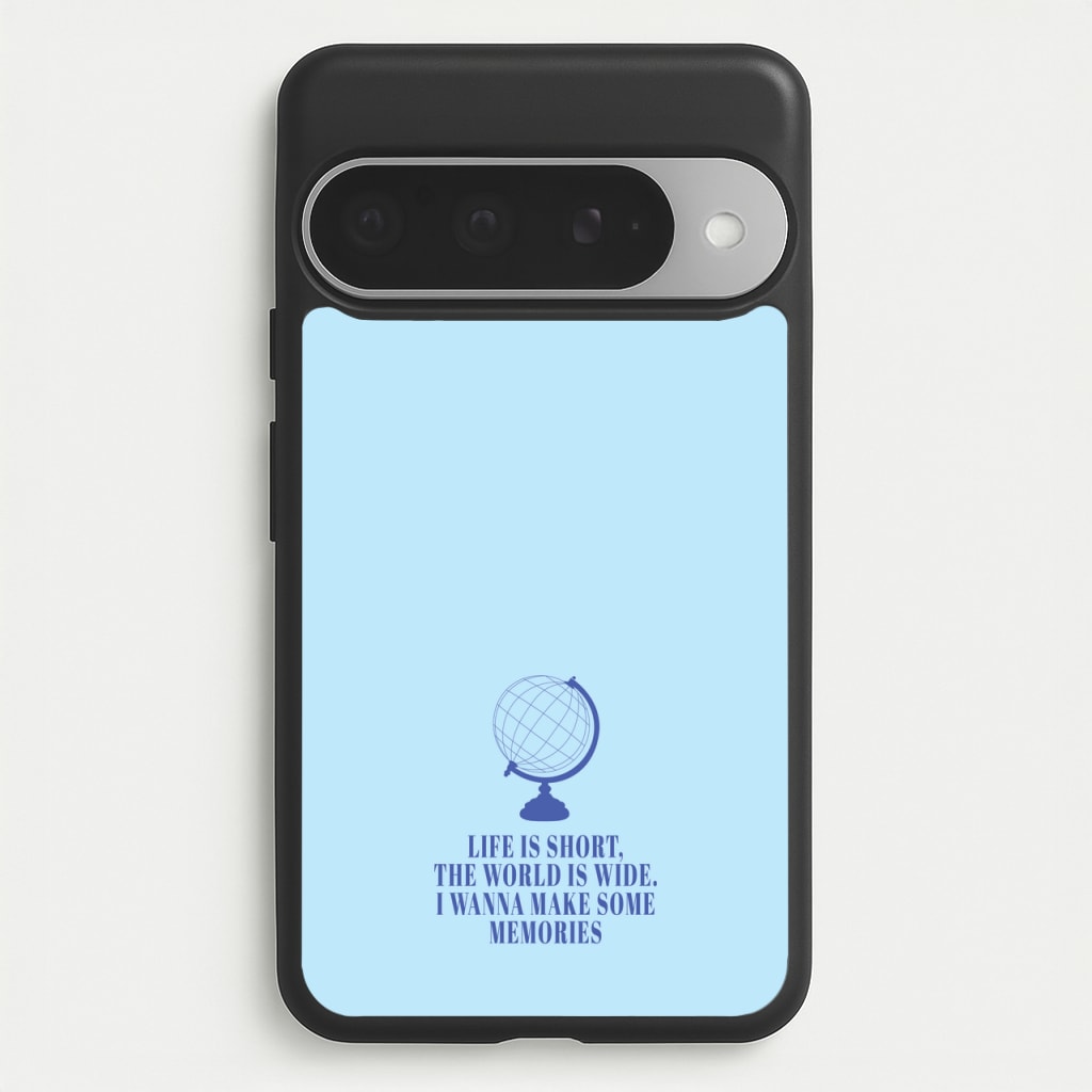 Life Is Short The World Is Wide - Mamma Mia Phone Case for Google Pixel 10 Pro XL