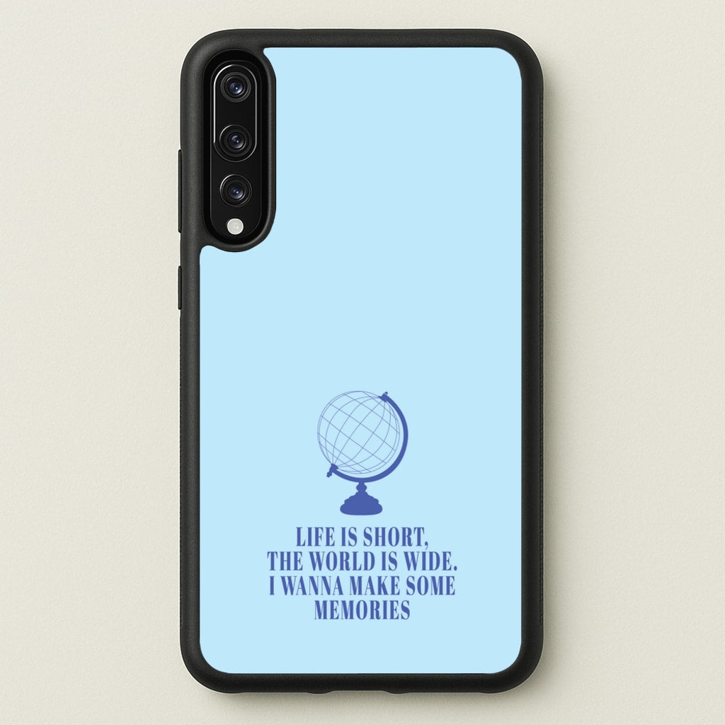 Life Is Short The World Is Wide - Mamma Mia - Mamma Mia Phone Case for Huawei P20 Pro
