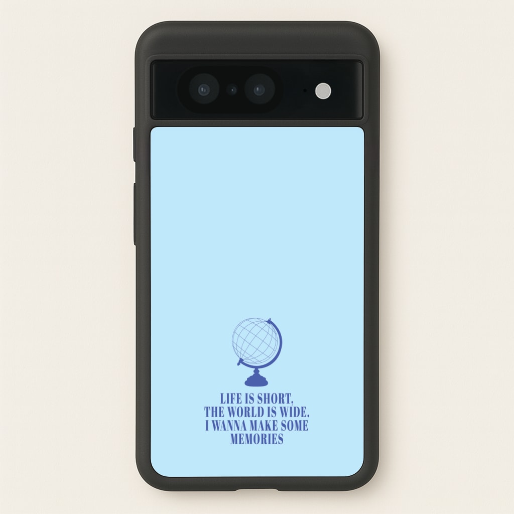Life Is Short The World Is Wide - Mamma Mia - Mamma Mia Phone Case for Google Pixel 8