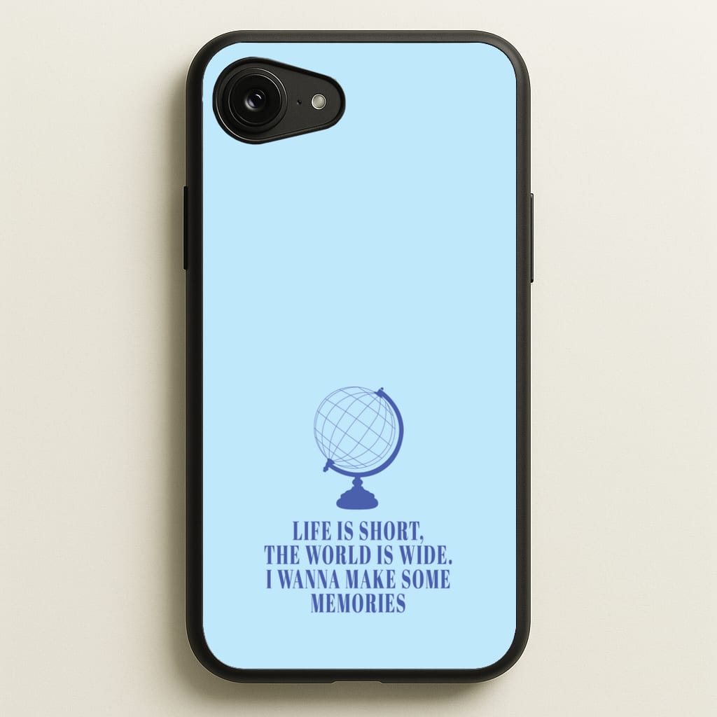 Life Is Short The World Is Wide - Mamma Mia - Mamma Mia Phone Case for iPhone 16e