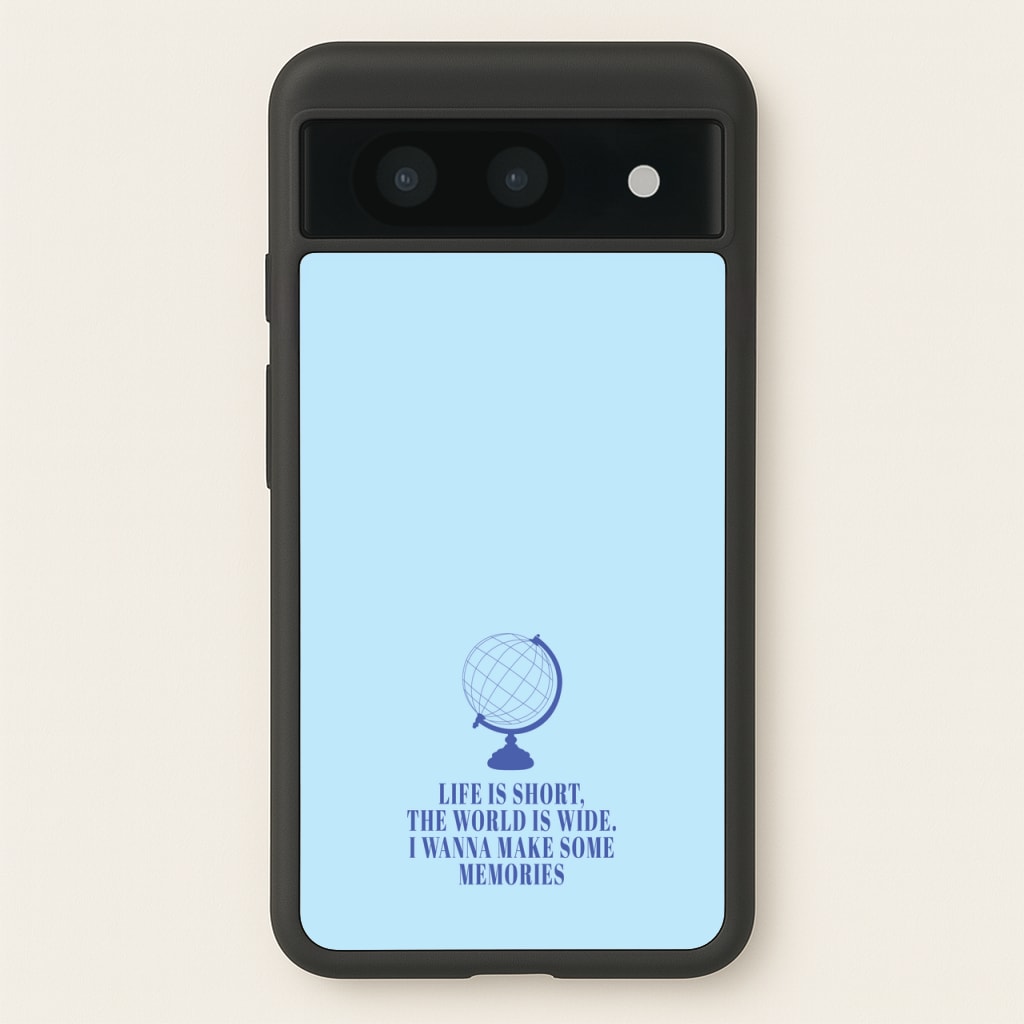 Life Is Short The World Is Wide - Mamma Mia - Mamma Mia Phone Case for Google Pixel 8a