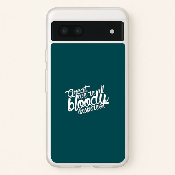 Great, We're All Bloody Inspired - Maze - Maze Runner Phone Case for Google Pixel 7a