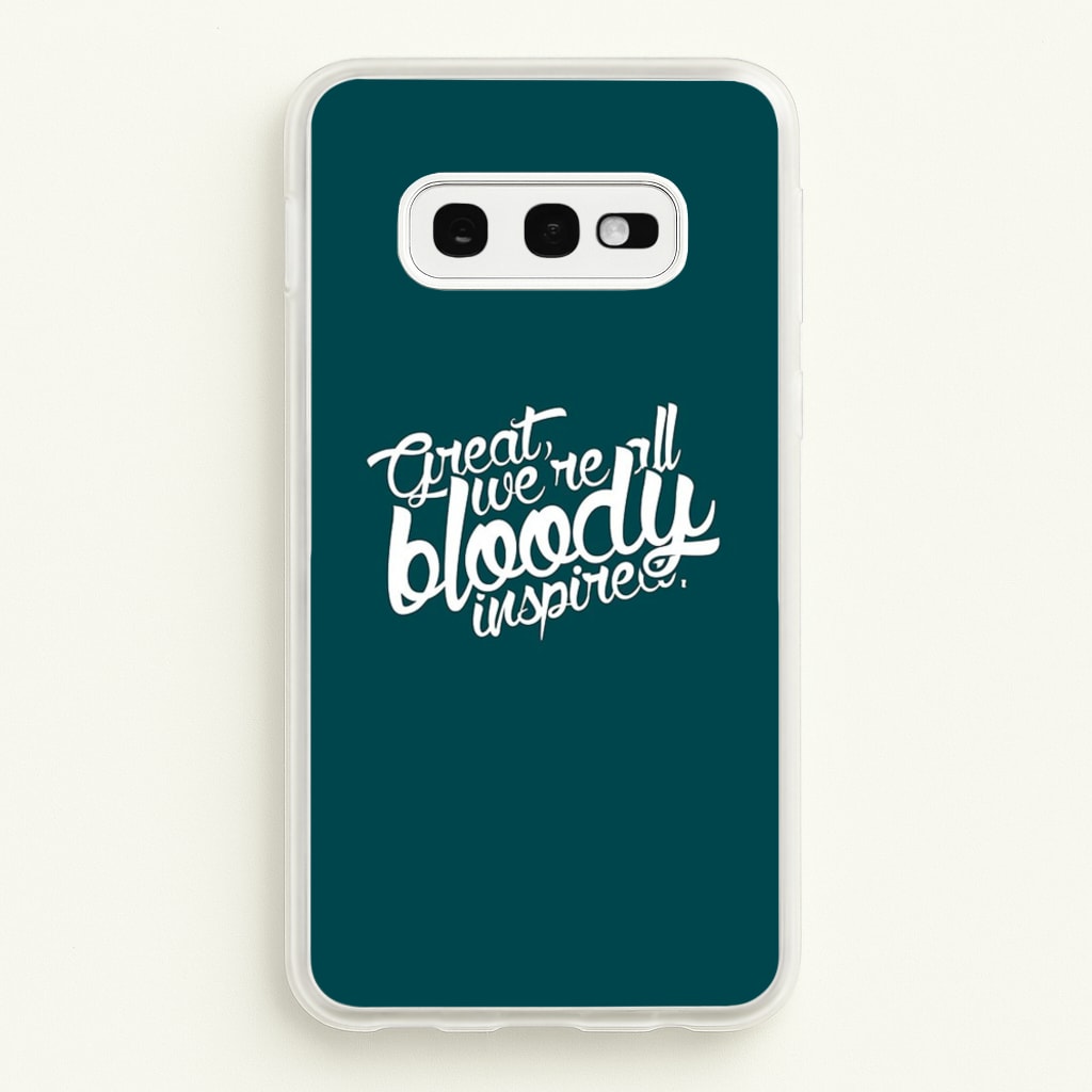Great, We're All Bloody Inspired - Maze - Maze Runner Phone Case for Galaxy S10e
