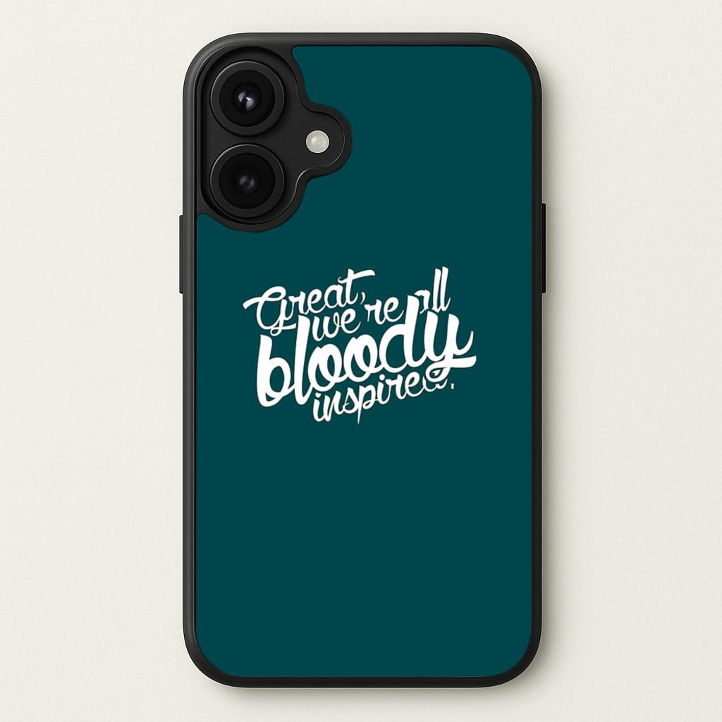 Great, We're All Bloody Inspired - Maze Phone Case for iPhone 17