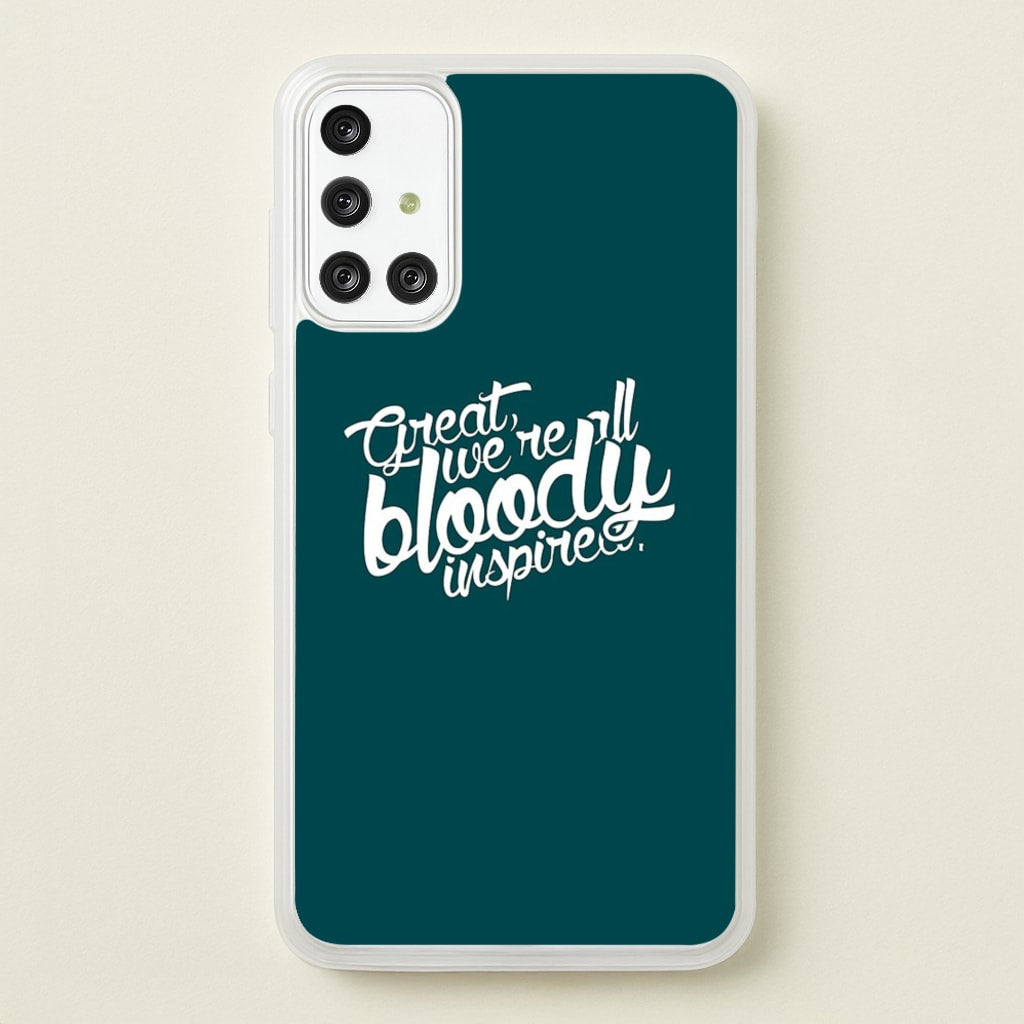 Great, We're All Bloody Inspired - Maze - Maze Runner Phone Case for Galaxy A71