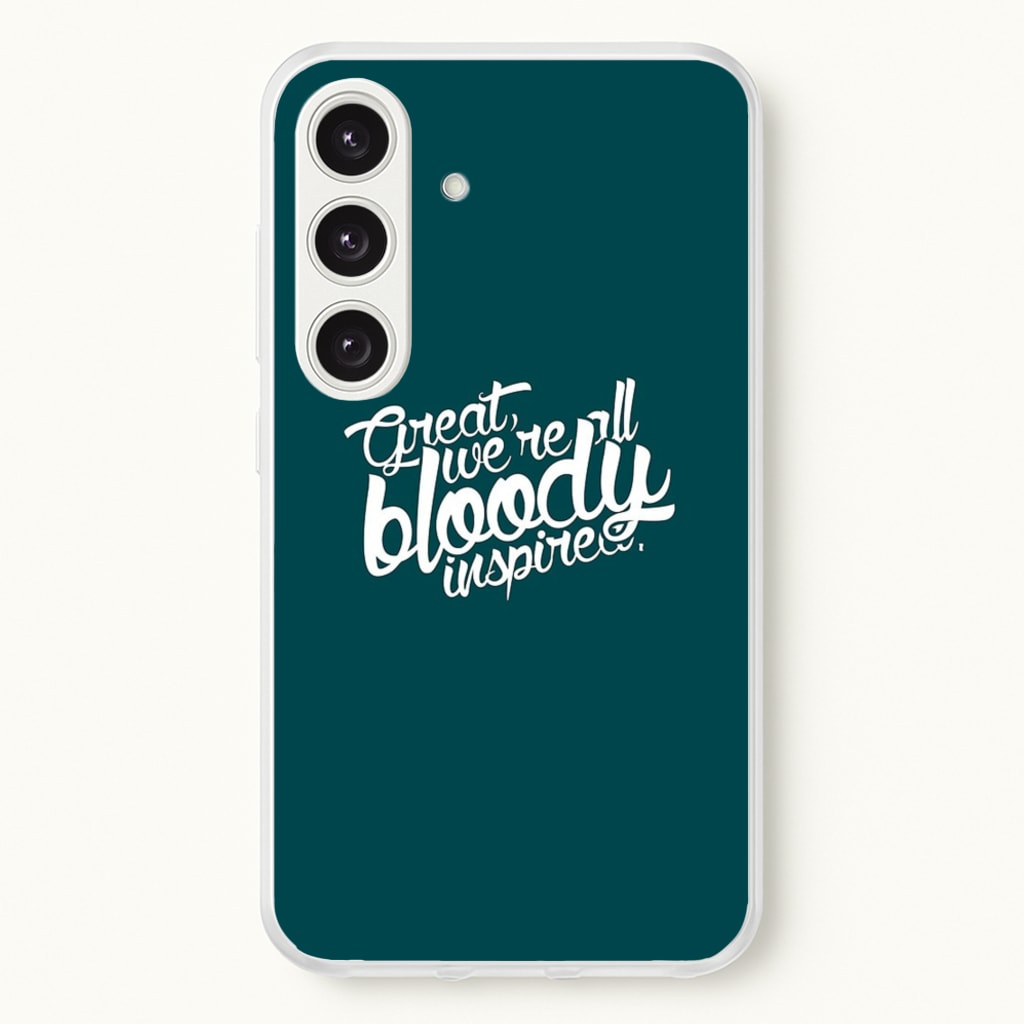 Great, We're All Bloody Inspired - Maze - Maze Runner Phone Case for Galaxy S25